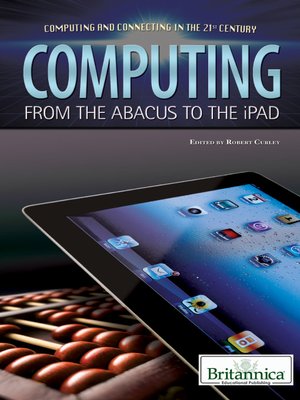 cover image of Computing: From the Abacus to the iPad